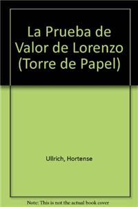 La Prueba de Valor de Lorenzo