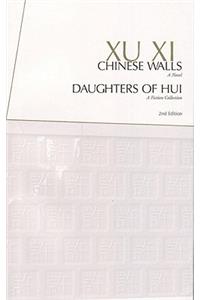 Chinese Walls & Daughters of Hui