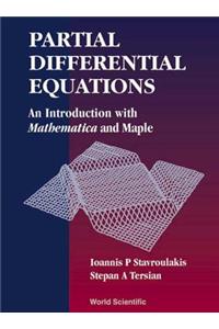 Partial Differential Equations: An Introduction with Matematica and Maple