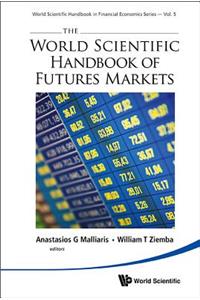 World Scientific Handbook of Futures Markets