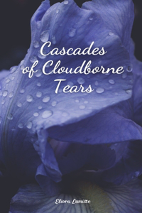 Cascades of Cloudborne Tears