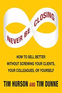 Never Be Closing