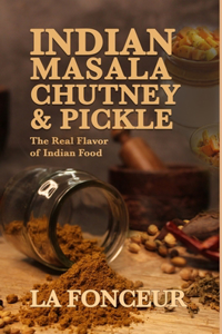 Indian Masala Chutney and Pickle (Black and White Edition)