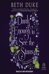 Dark Enough to See the Stars