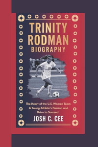 Trinity Rodman Biography