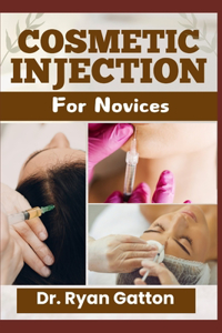 Cosmetic Injection for Novices