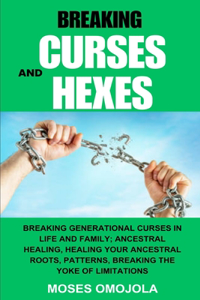 Breaking Curses And Hexes