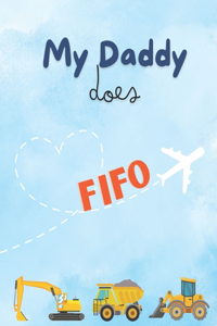 My Daddy Does FIFO