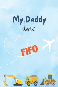 My Daddy Does FIFO