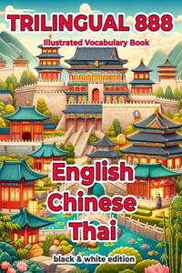 Trilingual 888 English Chinese Thai Illustrated Vocabulary Book