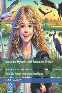 Marshland Mysteries with Serena and Licorice
