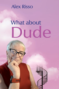 What About Dude