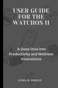 User Guide For The watchOS 11