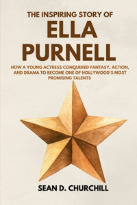 The Inspiring Story of Ella Purnell