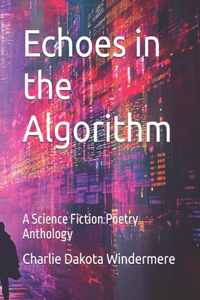 Echoes in the Algorithm