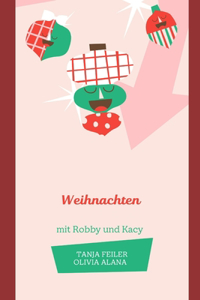 Weihnachten mit Robby und Kacy