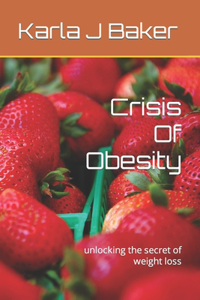 Crisis Of Obesity