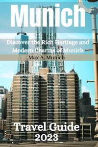 Munich Travel Guide 2023
