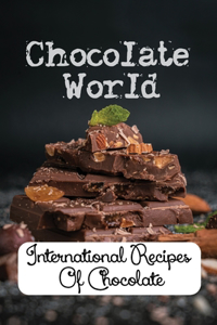 Chocolate World