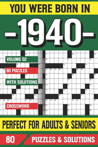 You Were Born In 1940