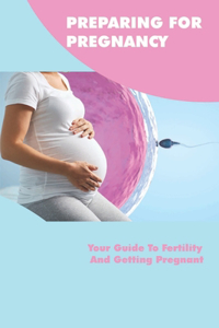 Preparing For Pregnancy