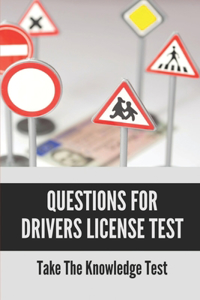 Questions For Drivers License Test