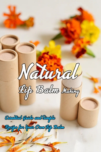 Natural Lip Balm Making
