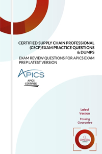 Certified Supply Chain Professional (CSCP) Exam Practice Questions & Dumps
