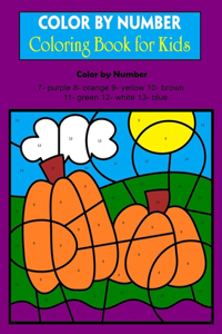 Color By Number Coloring Book for Kids