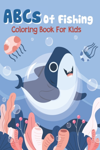 ABCs Of Fishing Coloring Book For Kids