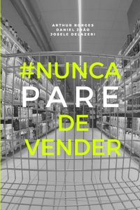 Nunca pare de vender