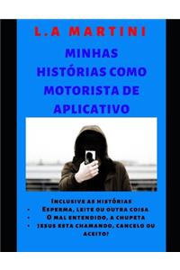 Minhas Histórias Como Motorista de Aplicativos