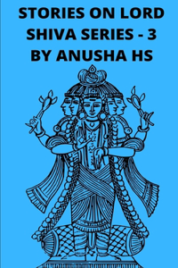 Stories on lord shiva series-3