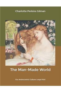 The Man-Made World