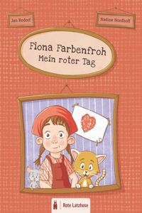 Fiona Farbenfroh - Mein roter Tag