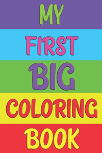 My First Big Coloring Book