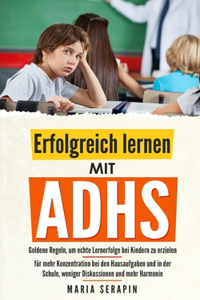 Erfolgreich lernen mit ADHS