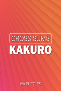 Cross Sums Kakuro 150 Puzzles