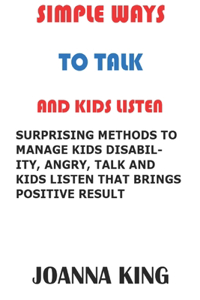 Simple Ways to Talk and Kids Listen