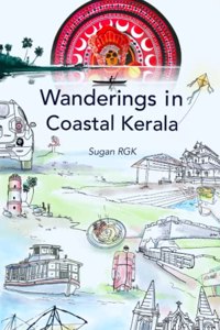 Wanderings in Coastal Kerala