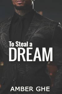 To Steal a Dream