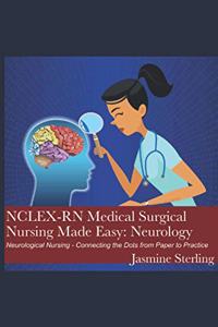 NCLEX-RN Medical Surgical Nursing Made Easy