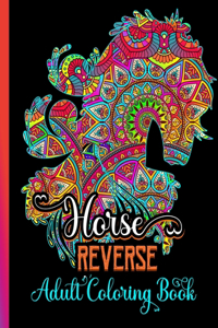 Horse Reverse Adult Coloring Book