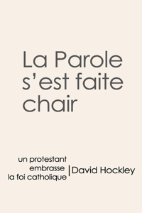 La Parole s'est faite Chair