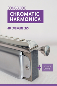 Chromatic Harmonica Songbook - 30 Evergreens