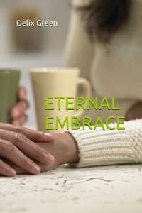 Eternal Embrace