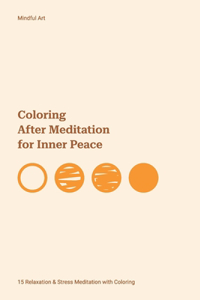 Coloring After Meditation for Inner Peace