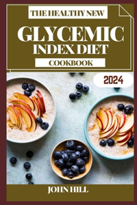 Healthy New Glycemic Index Diet Cookbook