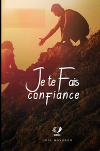 Je Te Fais Confiance