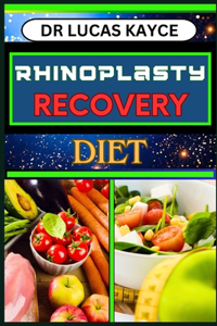 Rhinoplasty Recovery Diet
